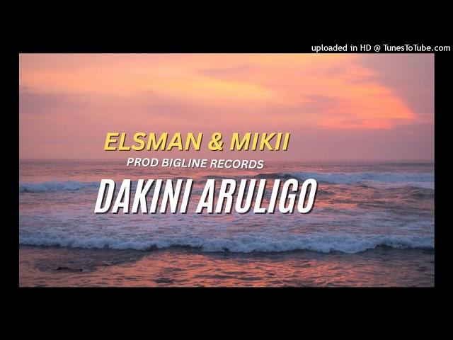 Dakini Aruligo (Elzman x Mikii) Solo vibes 2024