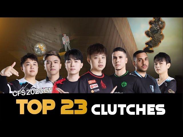 [CFS 2023 Grand Finals - Top 23 Clutches]