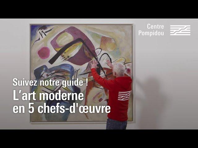 L'art moderne en 5 chefs-d’œuvre | Centre Pompidou