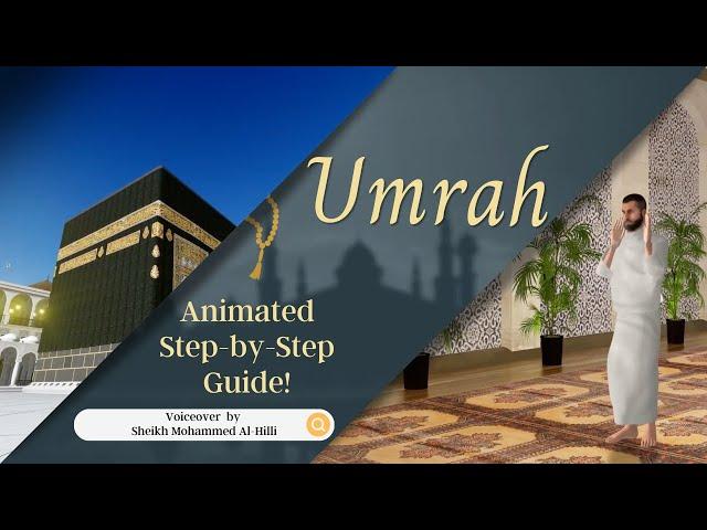 How to Perform Umrah: Animated Step by Step Guide