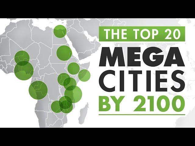 Mapped: The World's Largest Megacities by 2100