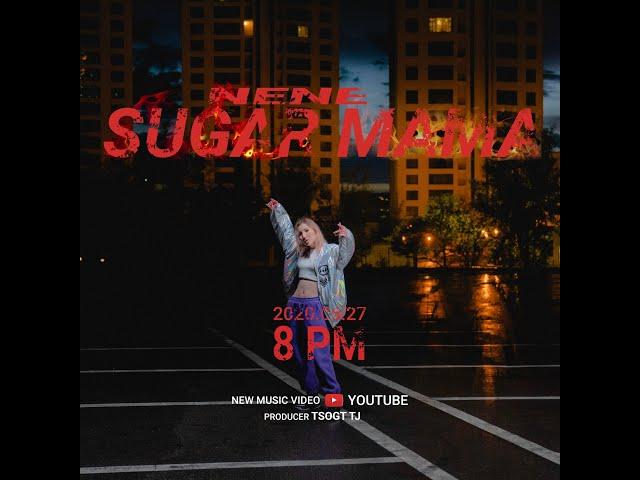 NENE - Sugar Mama (Official Music Video)