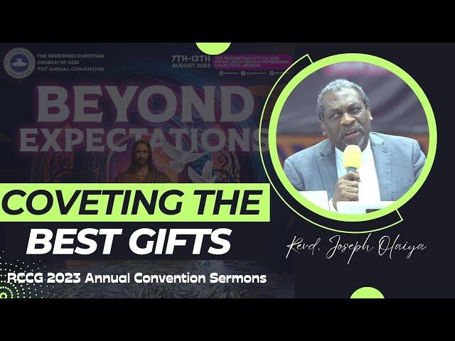 Covet The Best Gifts | Sermon by Rev. Joseph Olaiya | RCCG Convention 2023