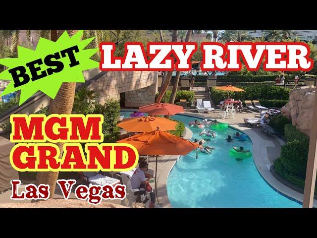 MGM Grand Las Vegas - LAZY RIVER POOL Walkthrough