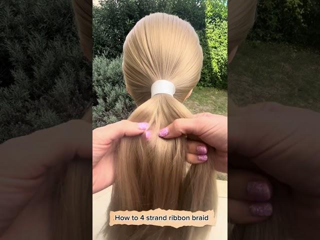 4 strand ribbon braid #howtobraid #braidingtutorial #hairstyle #easybraids