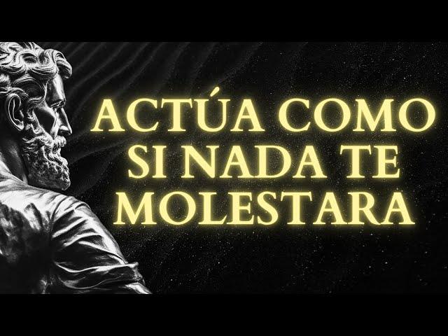 18 PRINCIPIOS ESTOICOS PARA QUE NADA TE MOLESTE | Esto es muy poderoso | Estoicismo