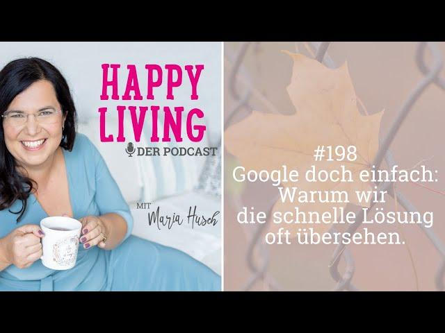 Google doch einfach: Warum wir die schnelle Lösung oft übersehen. - Podcast #198