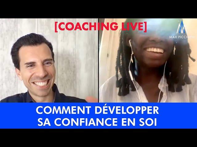 COACHING LIVE ! Comment développer sa Confiance en soi