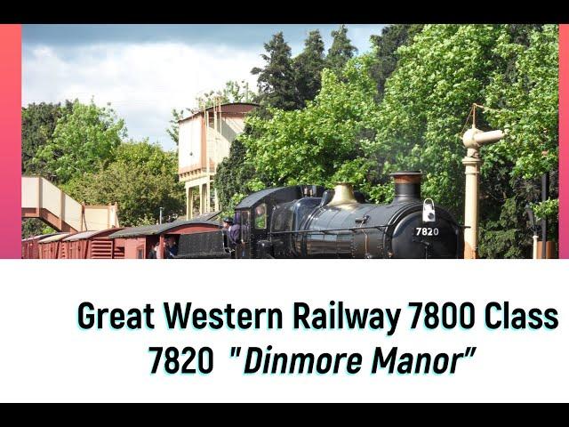 Great Western Railway 7800 Class 7820 "Dinmore Manor" @ Gloucestershire Warwickshire Steam Rail GWSR