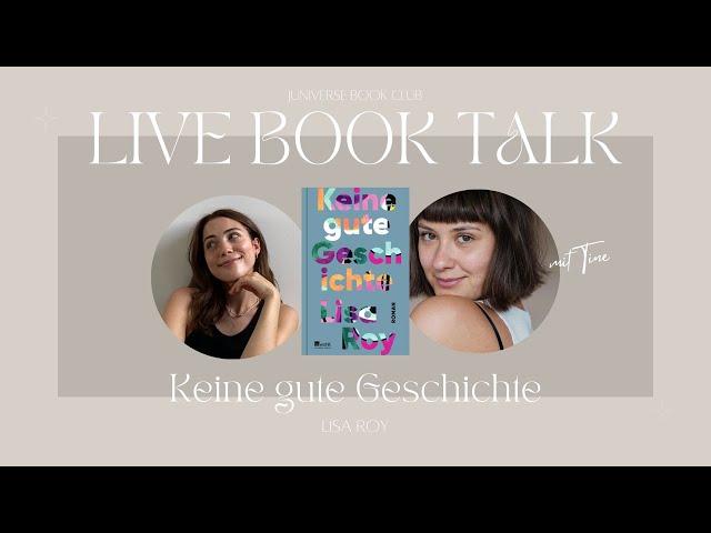 Juniverse Book Club: Keine gute Geschichte - Lisa Roy | Live Book Talk #21