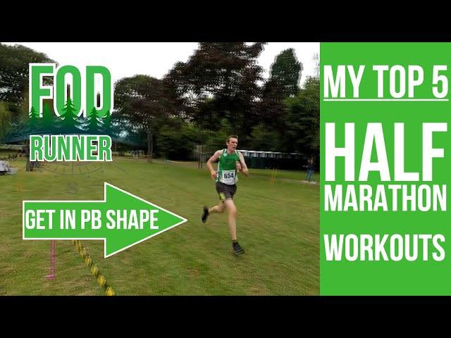 My TOP 5 WORKOUTS For Half Marathon Training | FOD Runner