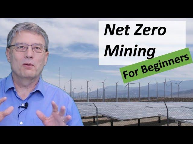 Net Zero Mining for Beginners - the energy transition for mines