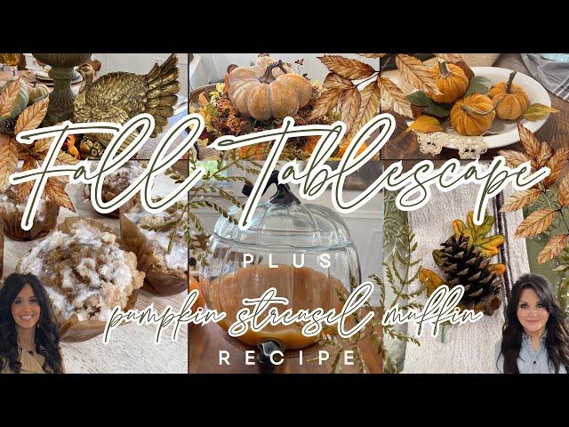 EASY COZY FALL DECOR AND DESSERT || FALL TABLESCAPE SETTING || EASY PUMPKIN STREUSEL MUFFINS