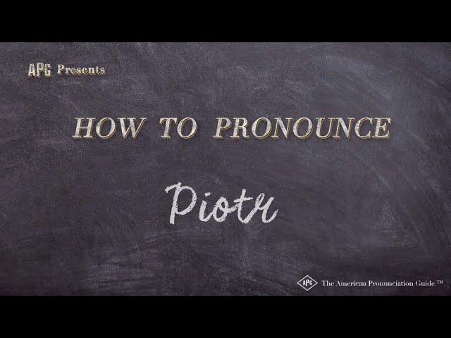How to Pronounce Piotr (Real Life Examples!)