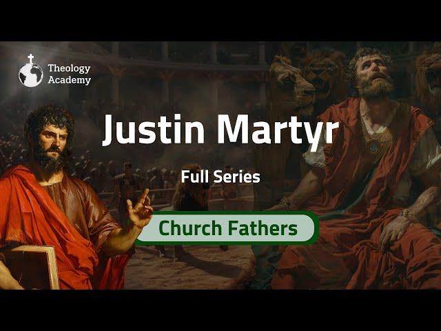 Justin Martryr - Complete Documentary | Church Fathers