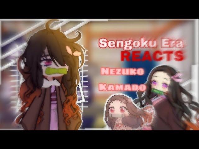 Sengoku Era Reacts to NEZUKO KAMADO || Gacha Club || PART 1