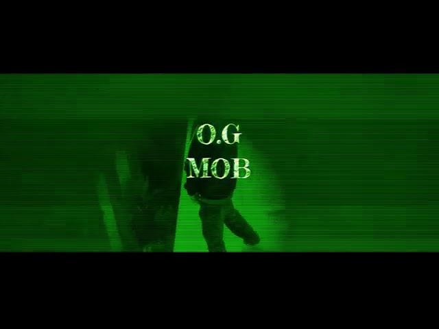 O.G MOB 1