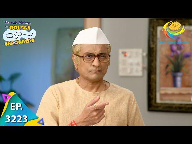 Taarak Mehta Ka Ooltah Chashmah - Ep 3223 - Full Episode - 3rd August, 2021