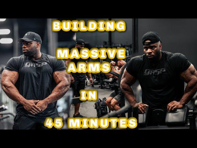 BUILDING MASSIVE ARMS IN 45 MINUTES @blakecourse2242​