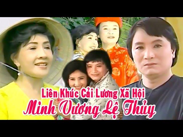 Cải lương MINH VƯƠNG LỆ THỦY | Những Vở Tuồng Để Đời Hay Nhất Phần 2 | Cải Lương Tôi Yêu