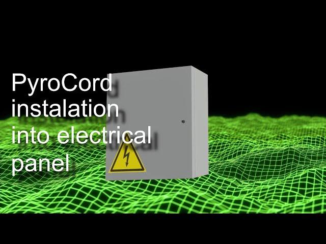 PyroCord ACT installation into the electrical panel.