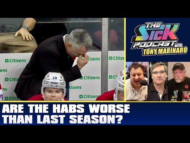 Are The Habs Worse Than Last Season? | The Sick Podcast with Tony Marinaro November 7 2024