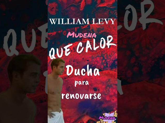 Hace calor y que mejor que una duchita #WilliamLevy Que maravilla!!!