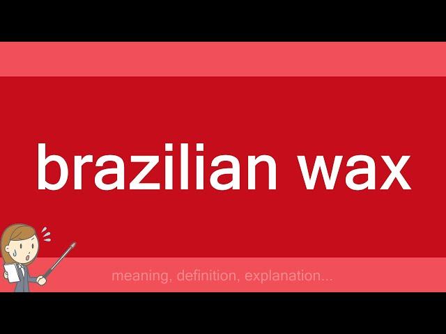 brazilian wax