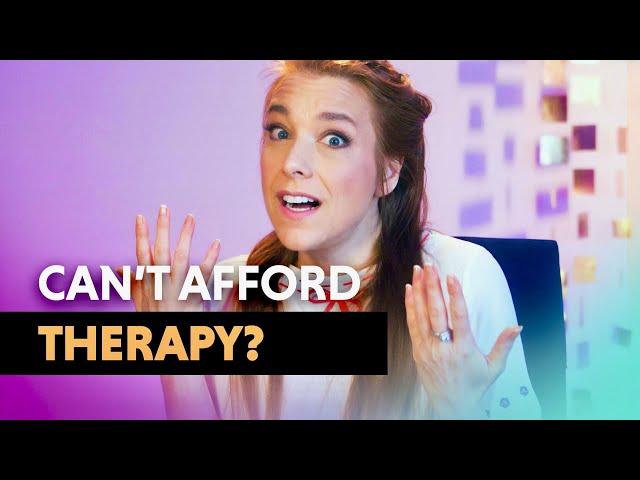 What you CAN do if you can't Afford Therapy — Therapist Explains!