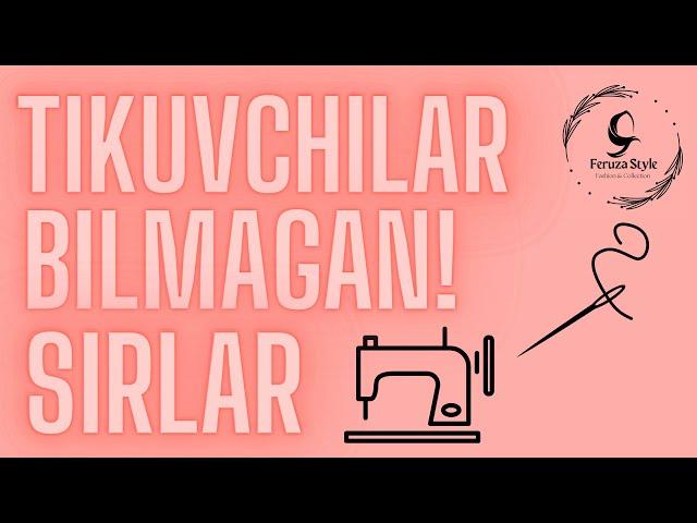 Tikuvchilar bilmagan sirlar! / Andazalar bilan tog'ri ishlash yoli! / Modellashtirish sirlari