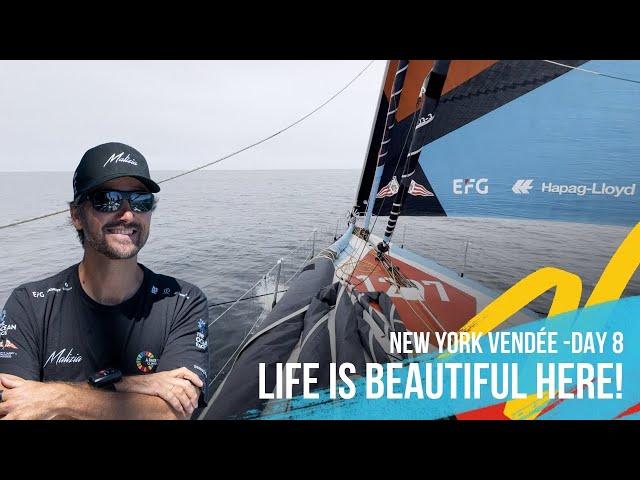 Life Is Beautiful Here! - New York Vendée Race - Day 8