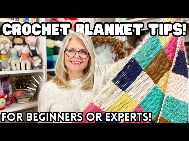 10 CROCHET BLANKET TIPS that Any CROCHETER Can Use - BEGINNER or EXPERIENCED!