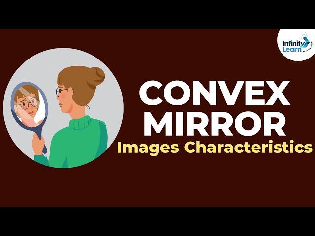 Convex Mirror - Image characteristics | Reflection and Refraction | Don't Memorise