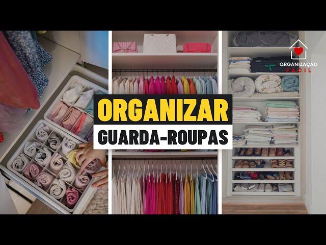 Como Organizar o Guarda-Roupa: 15 DICAS PROFISSIONAIS para Deixar Tudo no Lugar!