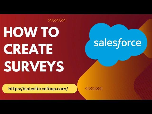 How to Create Surveys in Salesforce | Create and Enable Surveys in Salesforce