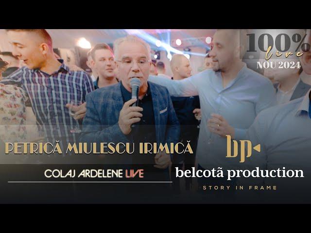 @PetricaMiulescuIrimica & Formatia Banat Express - Colaj Ardelene LIVE  NOU 2024