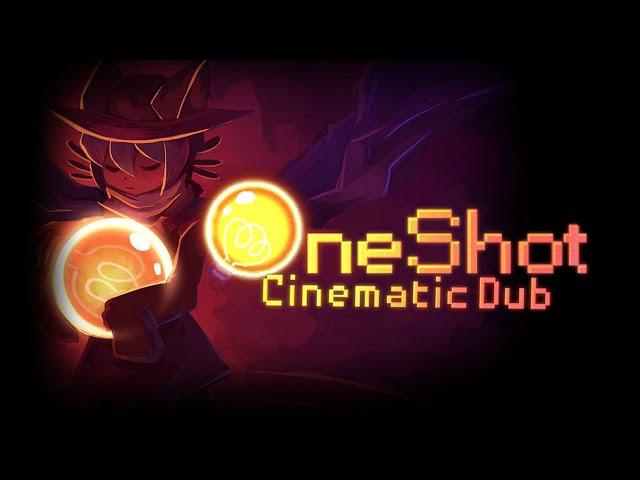 OneShot Cinematic Dub - The Movie (Full Game Dub)