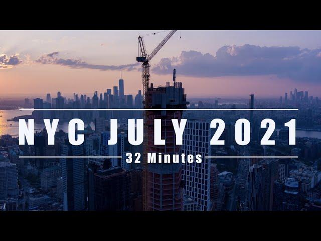 New York City July 2021 Aerial 32 Minutes