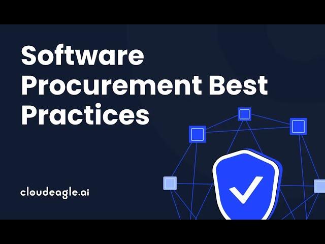 Software Procurement Best Practices You Must Know