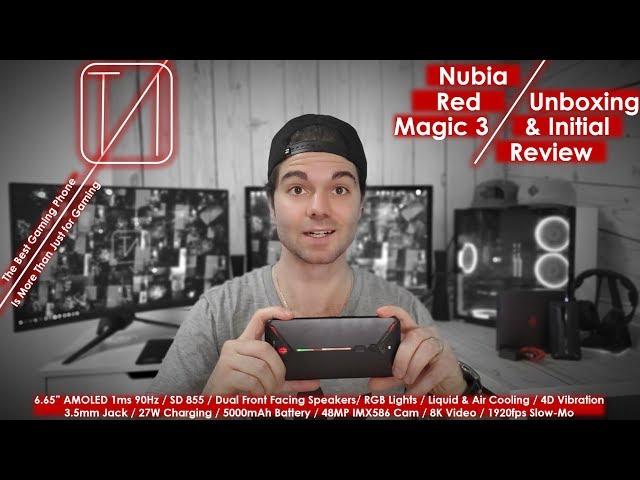 Nubia Red Magic 3 Unboxing & Initial Review - The Everything Smartphone