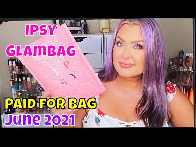 Ipsy Glambag June 2021 unboxing Paid for Box | HOTMESS MOMMA MD