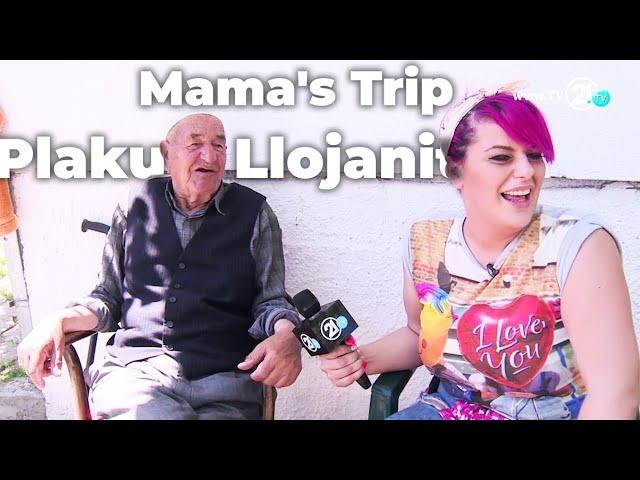 Mama's Trip - Kumanovë - Plaku i Llojanit