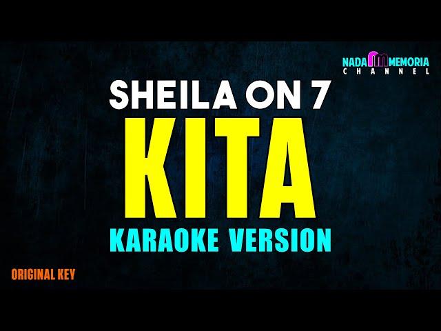 Sheila On 7 - Kita (Karaoke Version)