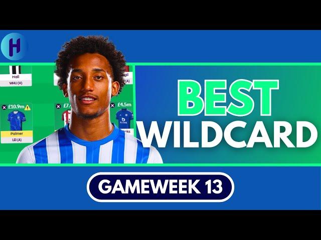 FPL GW13 BEST WILDCARD TEAM - HAALAND HAS TO GO! - GAMEWEEK 13