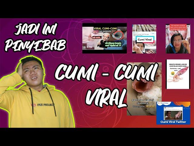 CUMI - CUMI VIRAL DI TWITTER DAN DI TIK TOK KARENA INI ??? I FKR PROJECT