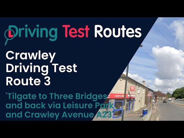 Crawley Driving Test Route 3