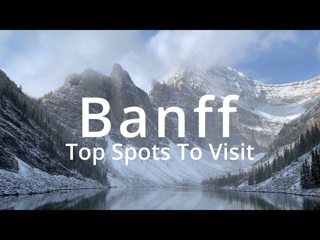 Banff, AB - Top Attractions, Secret Locations & Easy Places To Visit