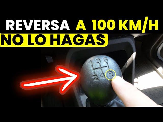 Meter REVERSA a 100 km/h... Mejor NO lo hagas .- Velocidad Total