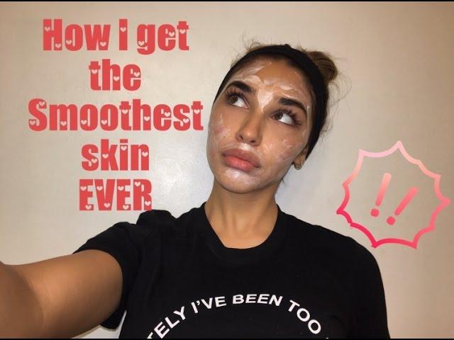 HOW I GET THE SMOOTHEST SKIN EVER!!! Chantel Jeffries