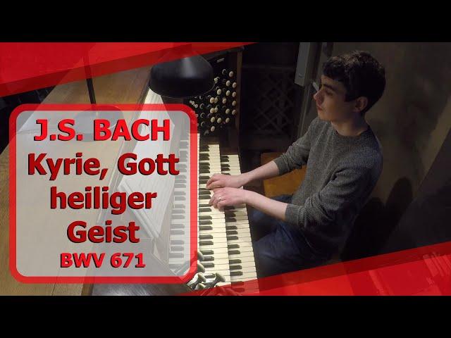 J.S. Bach - Kyrie, Gott heiliger Geist (BWV 671) - Ben Bloor